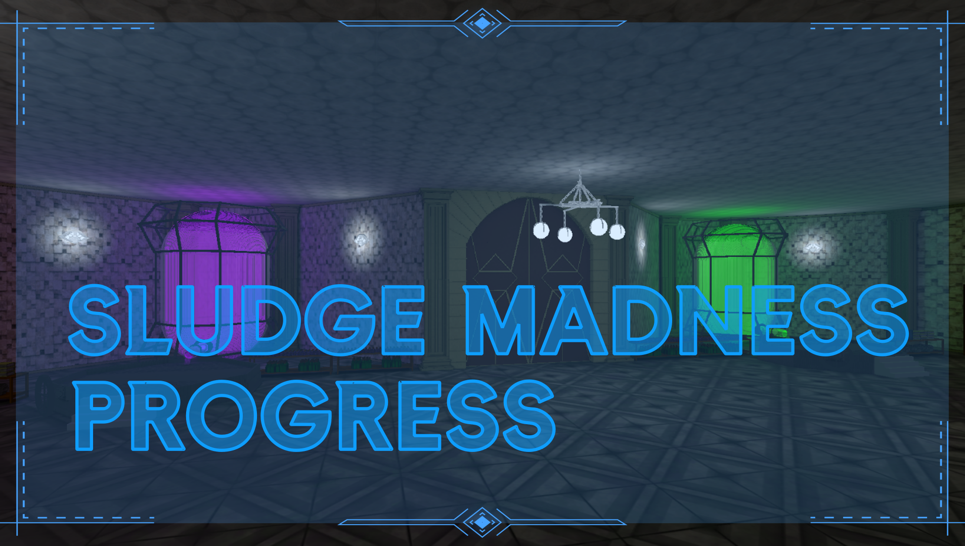 Sludge Madness Progress